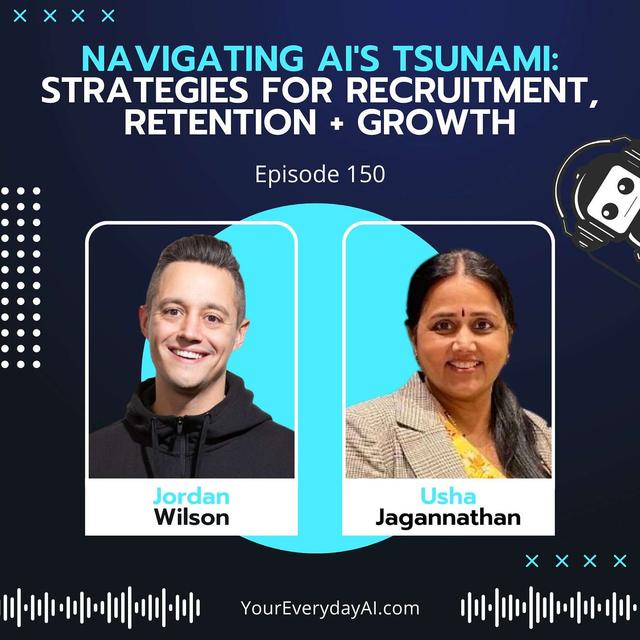 EP 150: Navigating AI's Tsunami - Strategies for Recruitment, Retention + Growth - podcast episode cover