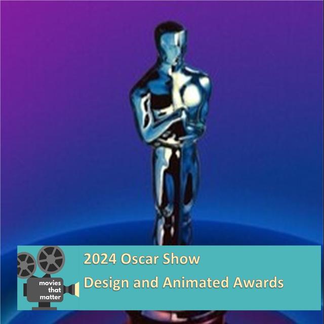 2024 Oscar Show: Design and Animated Awards - podcast episode cover