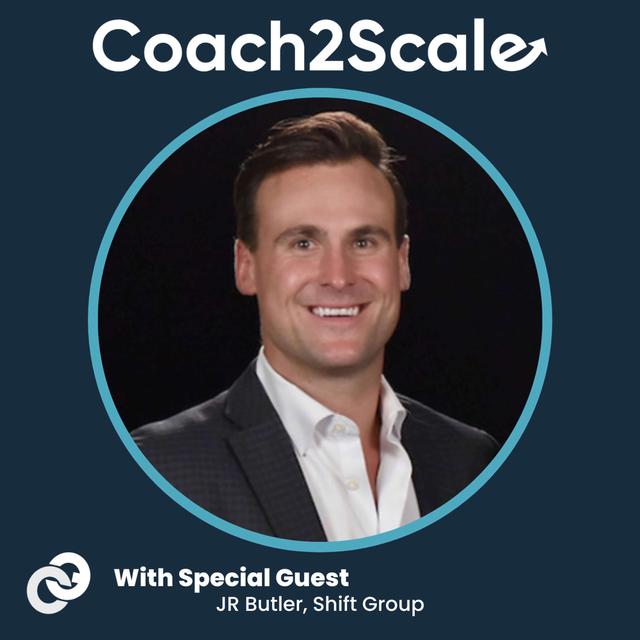 Training Doesn’t Stop - JR Butler - Coach2Scale - Episode # 037 - podcast episode cover