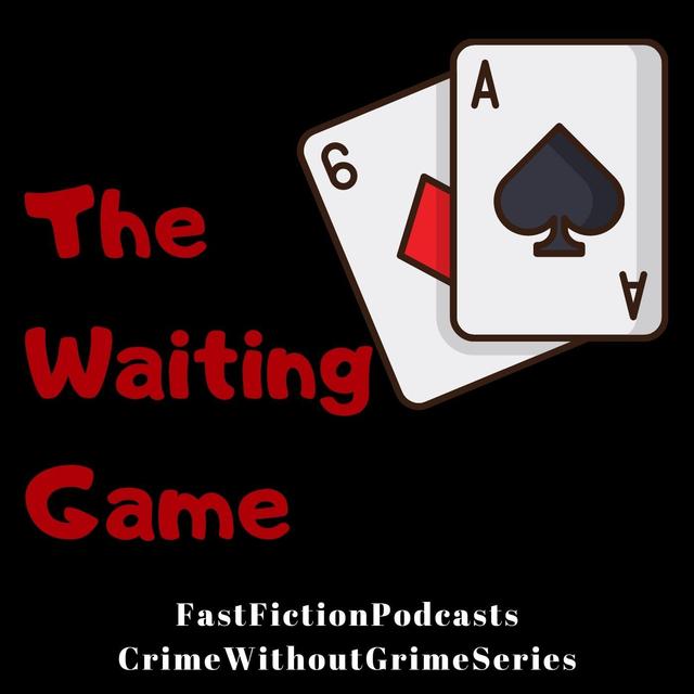 The Waiting Game - podcast episode cover