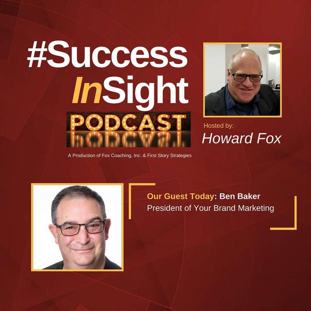 Ben Baker, President of Your Brand Marketing - podcast episode cover