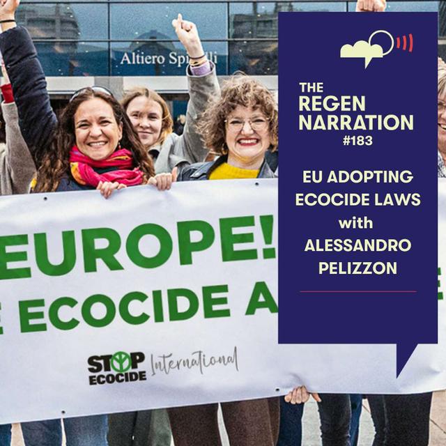 183. Alessandro Pelizzon: On the EU adopting ecocide laws, & media to believe in - podcast episode cover