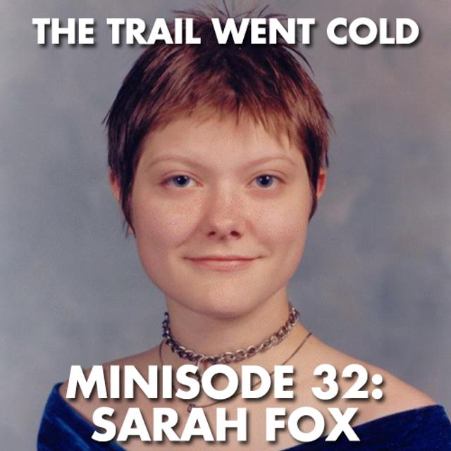 The Trail Went Cold - Minisode 32 - Sarah Fox - podcast episode cover