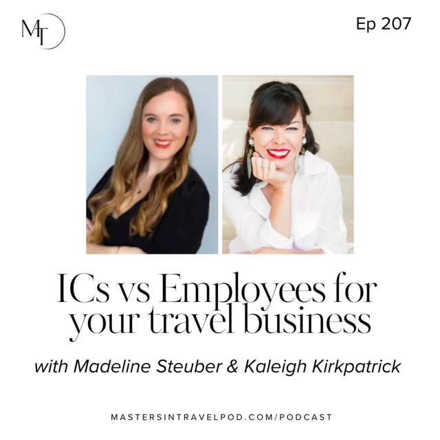 Ep 207 ICs vs Employees for your travel business - podcast episode cover