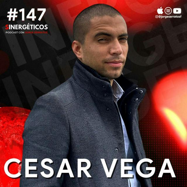 #147 Sinergéticos | Por esto no eres millonario | Cesar Vega - podcast episode cover