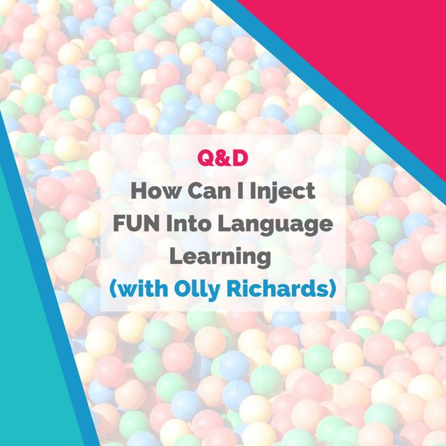 How Can I Inject FUN Into Language Learning (with Olly Richards) - podcast episode cover