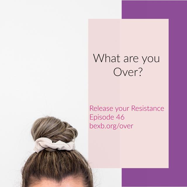 What are you over? - podcast episode cover