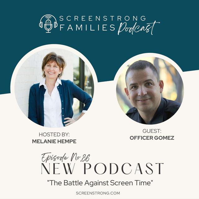 The Battle Against Screen Time with Officer Gomez (#86) - podcast episode cover