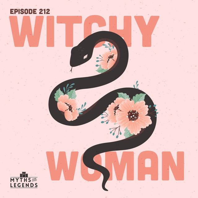 212-Armenian Folklore: Witchy Woman - podcast episode cover