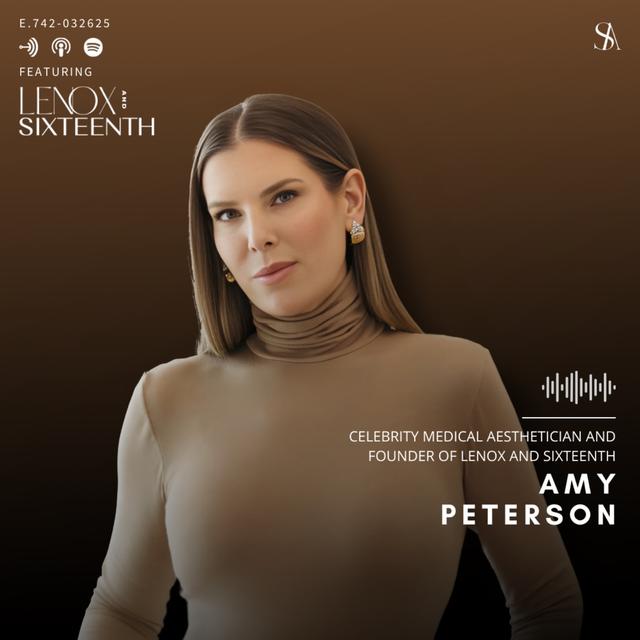 Amy Peterson Launches Lenox and Sixteenth: Professional Skincare at Home - podcast episode cover