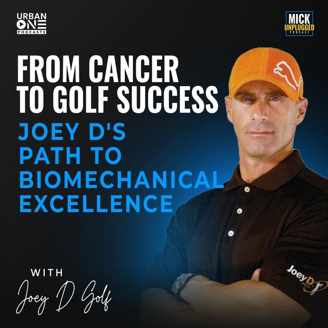 Joey D Golf | From Cancer to Golf Success: Joey D's Path to Biomechanical Excellence - podcast episode cover