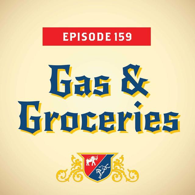 Gas & Groceries (with Steve Israel) - podcast episode cover