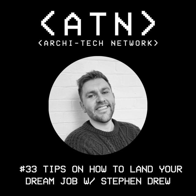 #33 Tips On How To Land Your Dream Job W/ STEPHEN DREW - podcast episode cover