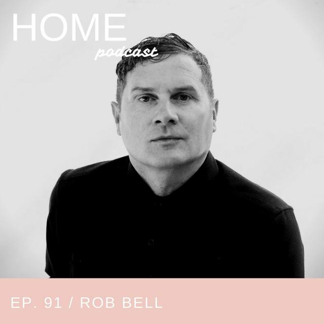 Episode 91: Rob Bell - podcast episode cover