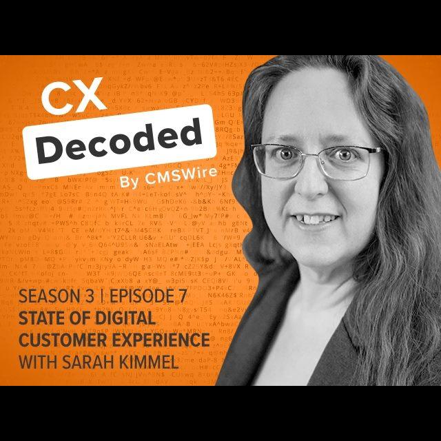 Inside the CMSWire State of Digital Customer Experience Report - podcast episode cover