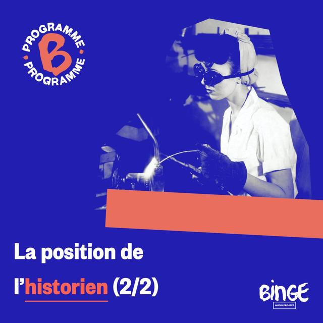 La position de l’historien (2/2) - podcast episode cover