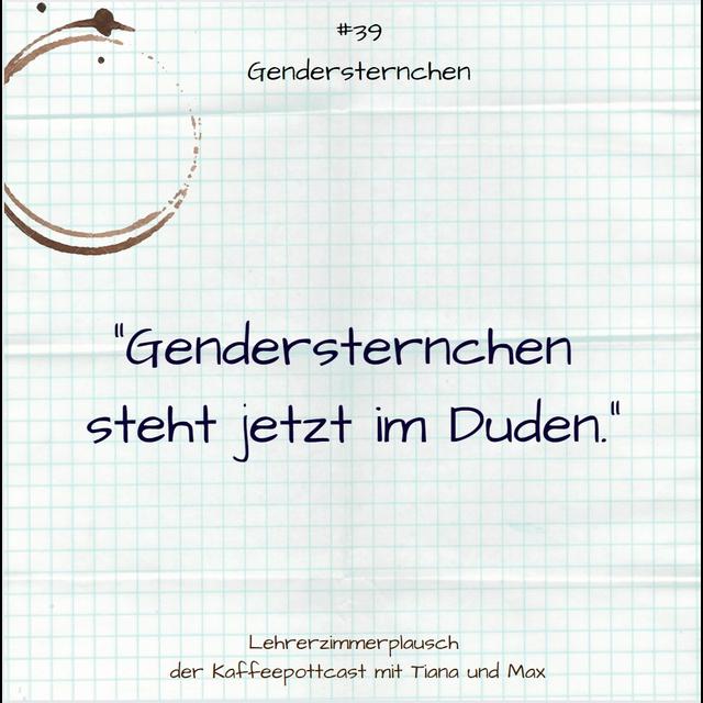 #39 Gendersternchen - podcast episode cover