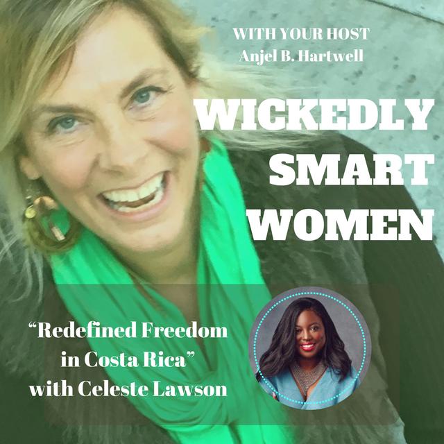 Redefined Freedom in Costa Rica with Celeste Lawson- Ep.312 - podcast episode cover
