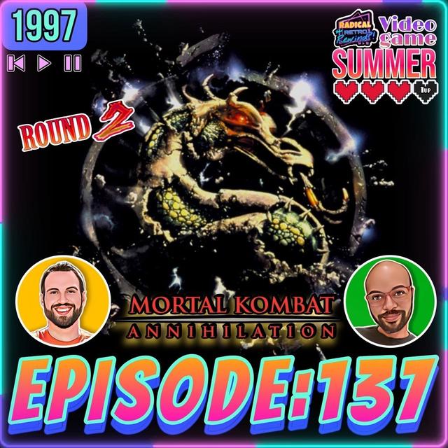 Episode: 137: "Mortal Kombat: Annihilation" (1997) - podcast episode cover