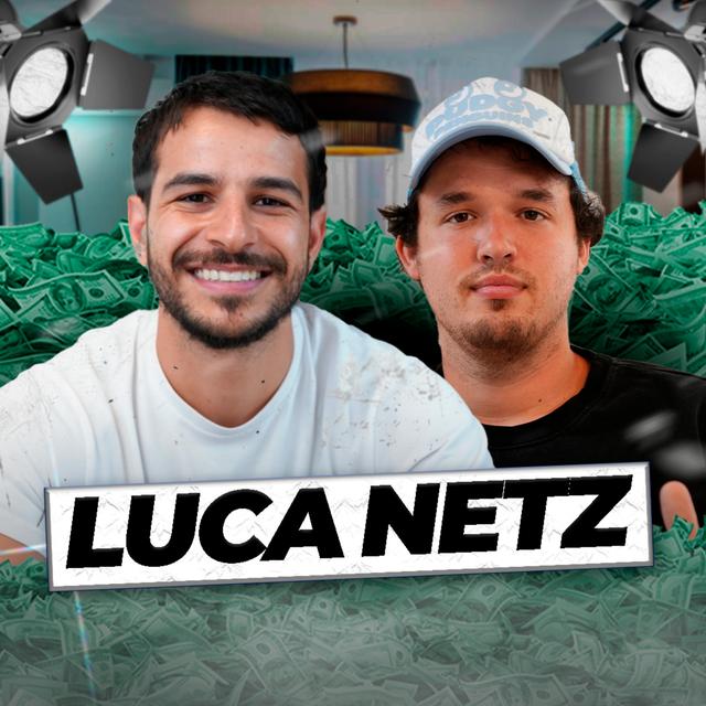 Almost Signing SteveWillDoIt, Reviving Von Dutch & Purchasing a $1 Billion NFT Project | Luca Netz - podcast episode cover