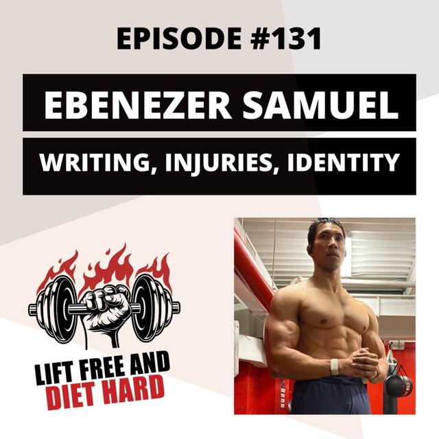 EP #131 Ebenezer Samuel: Writing, Injuries, Identity - podcast episode cover