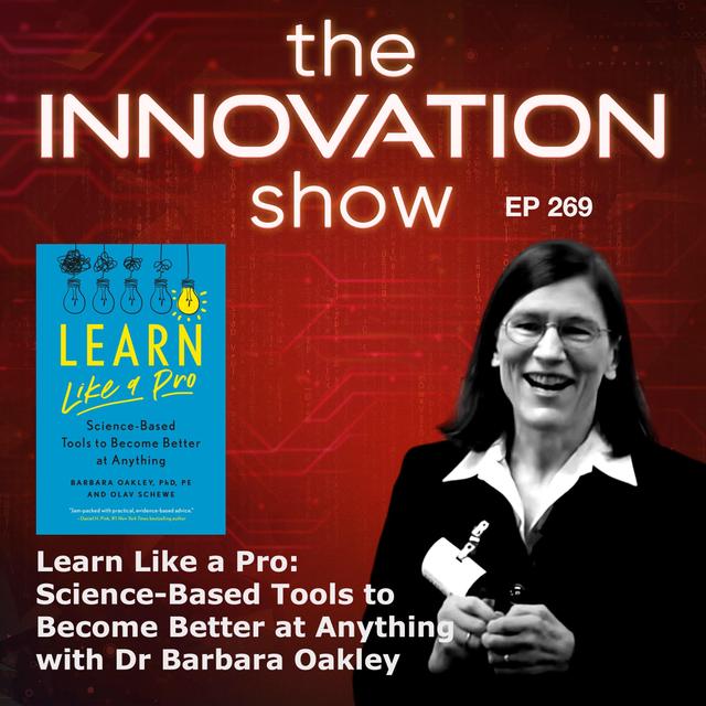 Learn Like a Pro: Science-Based Tools to Become Better at Anything with Barbara Oakley - podcast episode cover