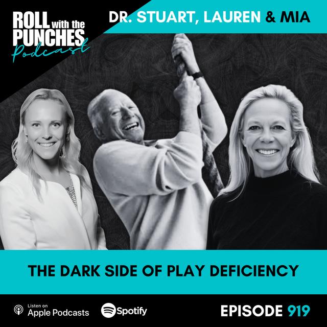 The Dark Side of Play Deficiency | Dr. Stuart Brown, Lauren & Mia Sundstrom - 919 - podcast episode cover