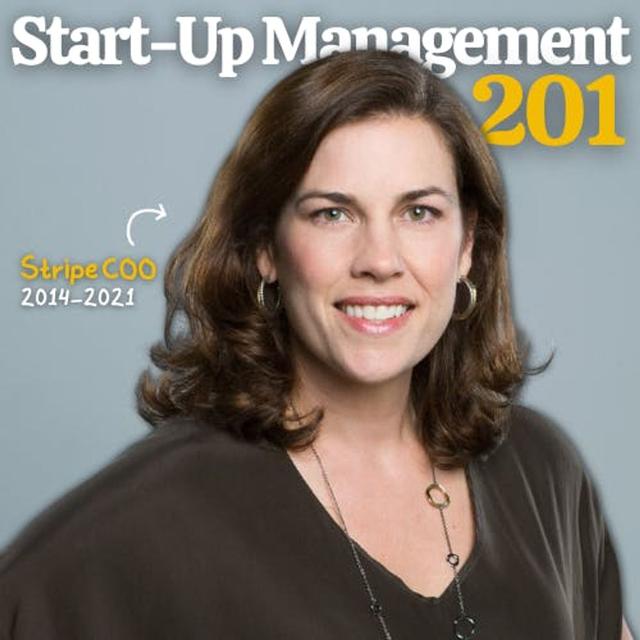 E4: What Start-Ups Miss When It Comes to Management, with Stripe’s Former COO - podcast episode cover