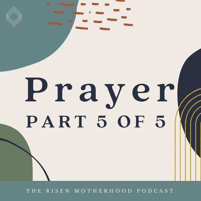 Prayer 05: When You Don't Want to Pray - podcast episode cover