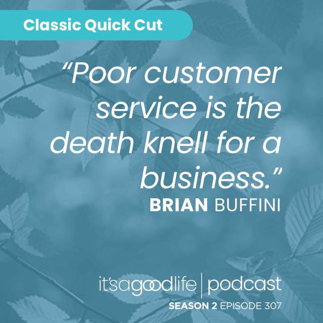 Quick Cut: S2E307 How to Delight Your Customers - podcast episode cover