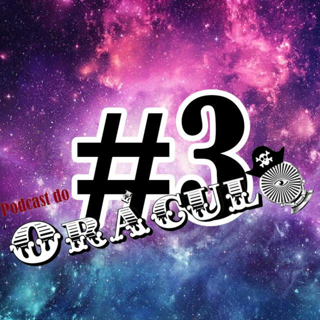 O Mundo Ideal - Podcast do Oráculo #3 - podcast episode cover
