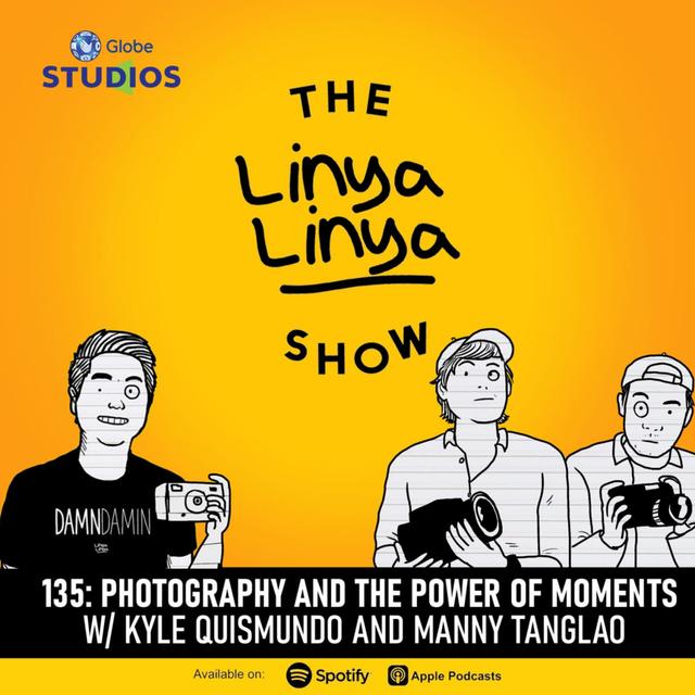135: Photography and The Power of Moments w/ Manny Tanglao and Kyle Quismundo - podcast episode cover