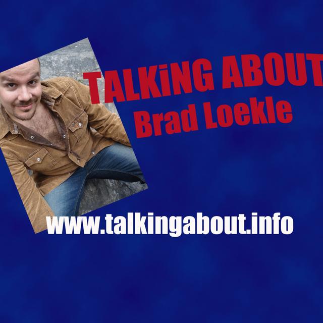 Talking About: Brad Loekle - podcast episode cover