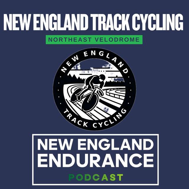New England Track Cycling & The Northeast Velodrome - podcast episode cover