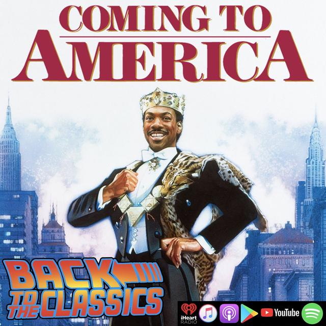 Back to Coming To America - podcast episode cover