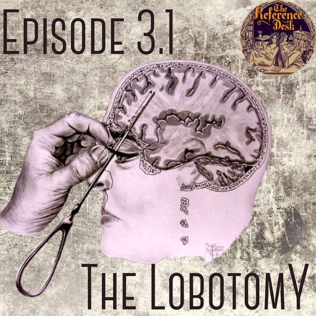 Lobotomies - podcast episode cover