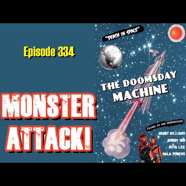 The Doomsday Machine | Episode 334 - podcast episode cover