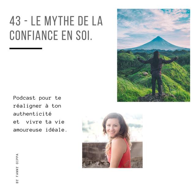 43 - Le mythe de la confiance en soi. - podcast episode cover