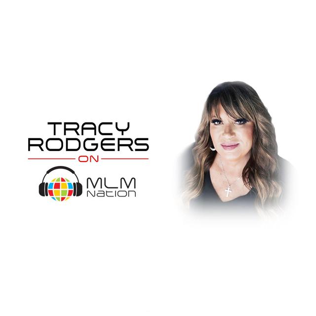 Tracy Rodgers: From Single Mom to 7-Figure MLM Leader - podcast episode cover