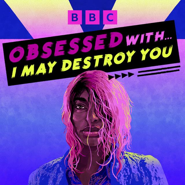 I May Destroy You: Episodes 5 and 6 - podcast episode cover