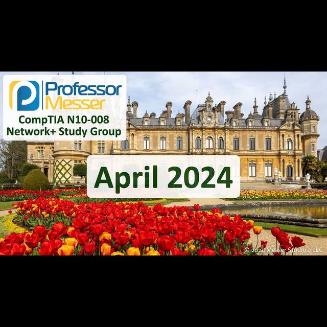 Professor Messer's N10-008 Network+ Study Group - April 2024 - podcast episode cover