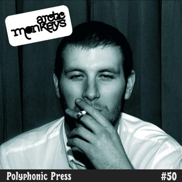 Whatever People Say I Am, That's What I'm Not by Arctic Monkeys - Ep. 50 - podcast episode cover