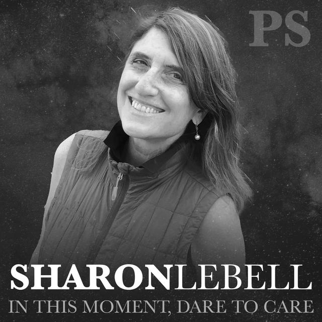 Dare to Care with Sharon Lebell - podcast episode cover