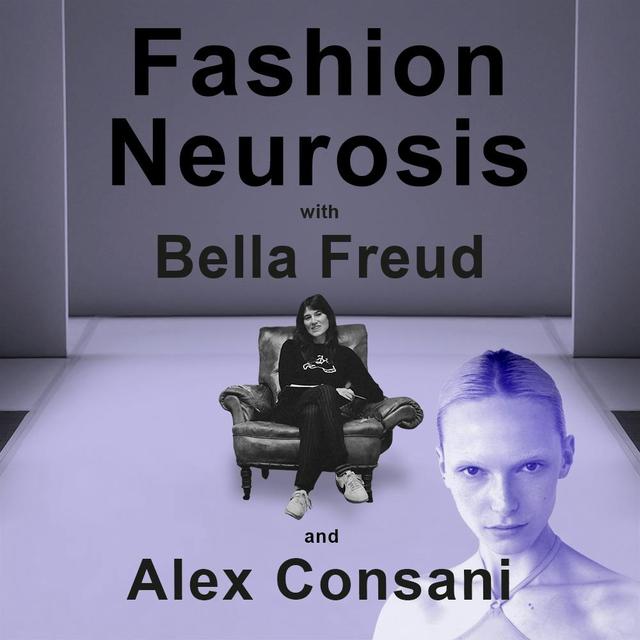 Fashion Neurosis with Alex Consani - podcast episode cover