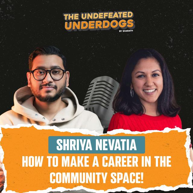 Shriya Nevatia - How to make a career in the community space! - podcast episode cover