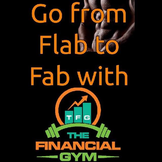 Ep. 44 Go From Flab to Fab at The Financial Gym - podcast episode cover