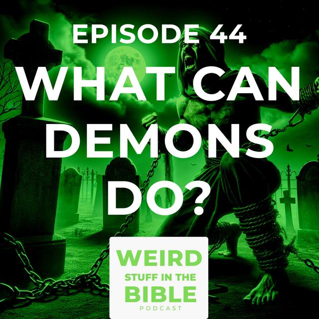 Demonology: What Can Demons Do? - podcast episode cover