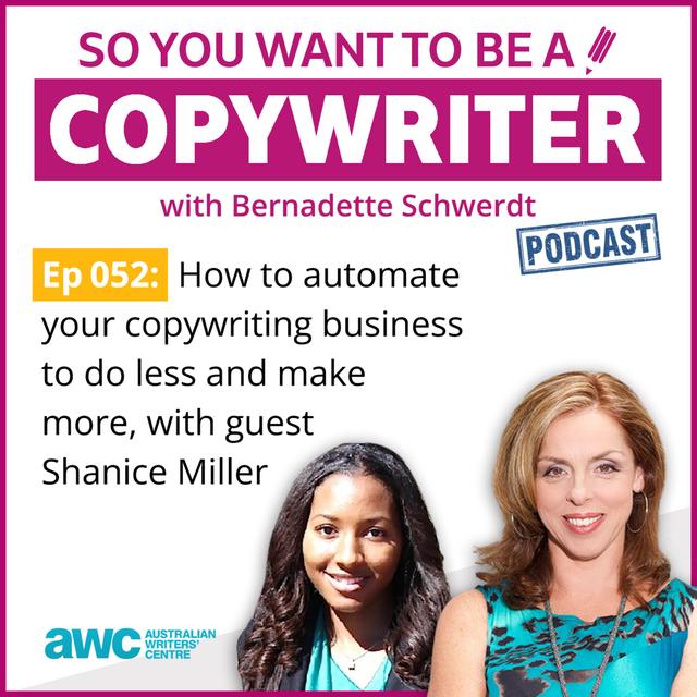 COPYWRITER 052: How to automate your copywriting business to do less and make more, with guest Shanice Miller - podcast episode cover