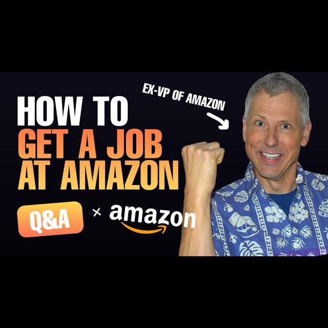 How to get a job at Amazon Detailed Q&A - podcast episode cover