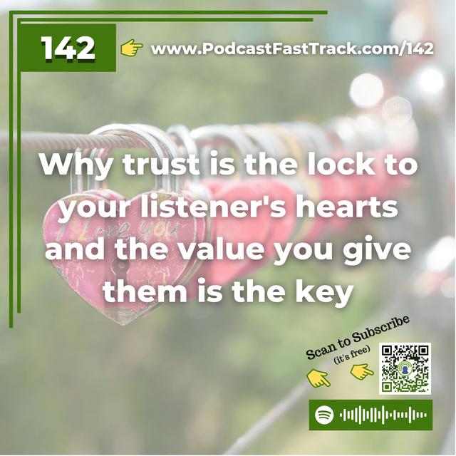 142: Trust is the lock and value is the key - podcast episode cover